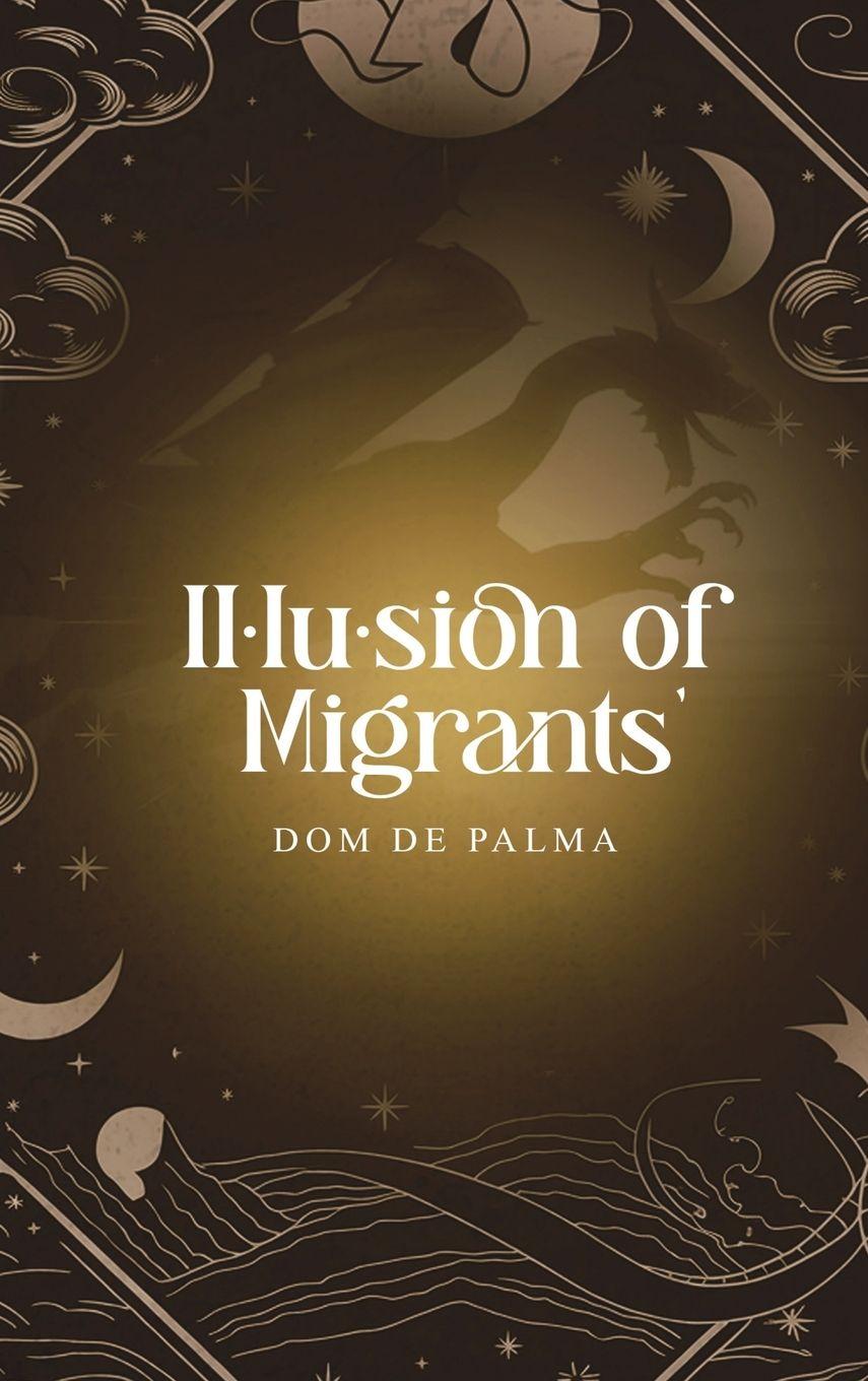 Kniha Illusion of Migrants Dom De Palma
