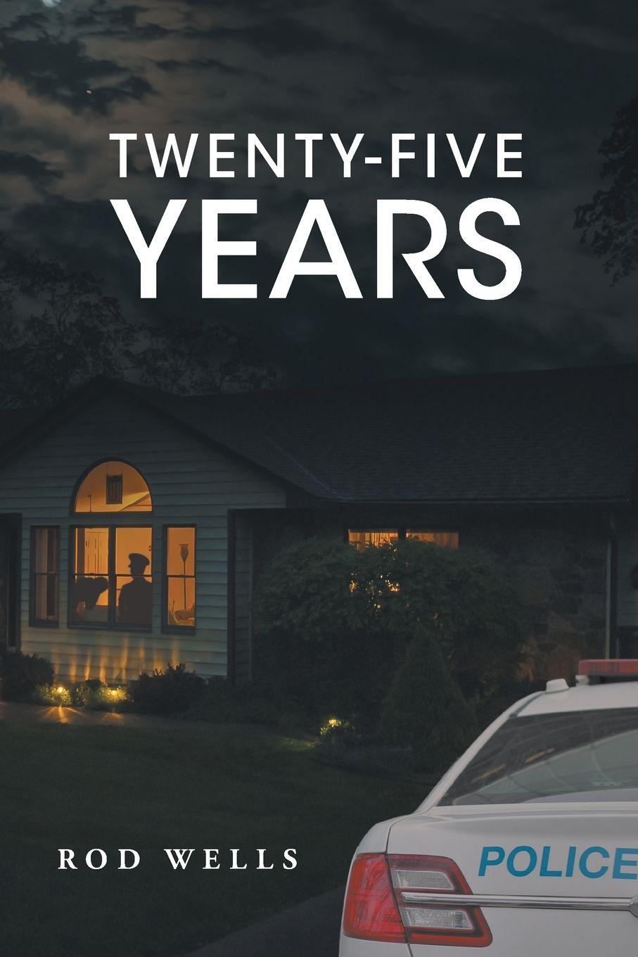 Knjiga TWENTY-FIVE YEARS Rod Wells