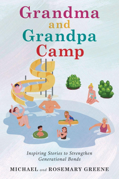 Kniha Grandma And Grandpa Camp Rosemary Greene
