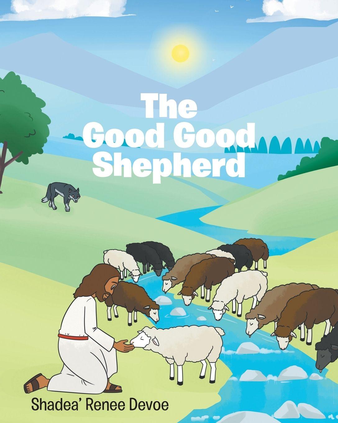 Kniha The Good Good Shepherd Shadea' Renee Devoe
