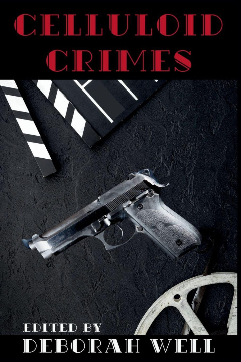 Kniha Celluloid Crimes Deborah Well