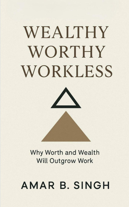 Book Wealthy Worthy Workless 