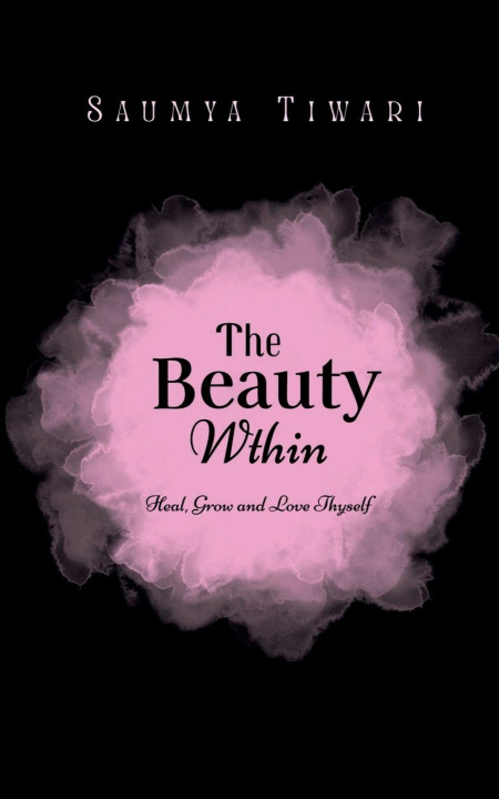 Kniha The Beauty Within Saumya Tiwari