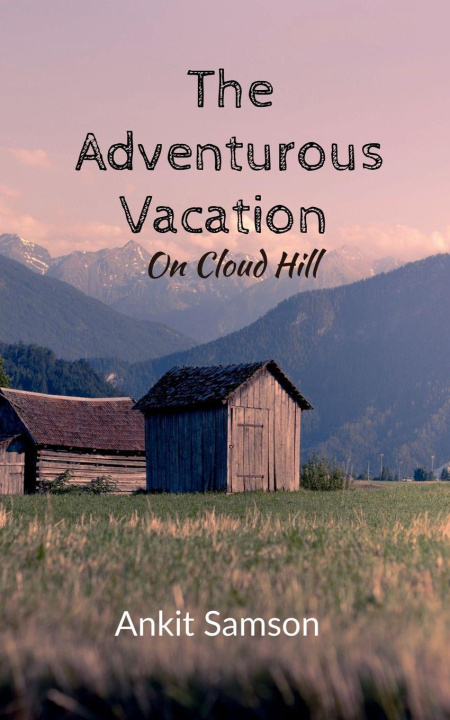 Kniha The Adventurous Vacation Ankit Samson