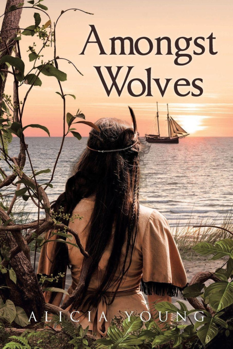 Kniha Amongst Wolves Alicia Young