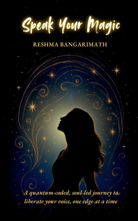 Kniha Speak Your Magic Reshma Bangarimath