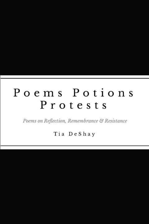 Boek Poems Potions Protests Tia DeShay