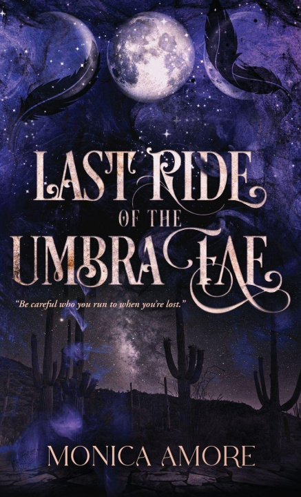 Kniha Last Ride of the Umbra Fae Monica Amore