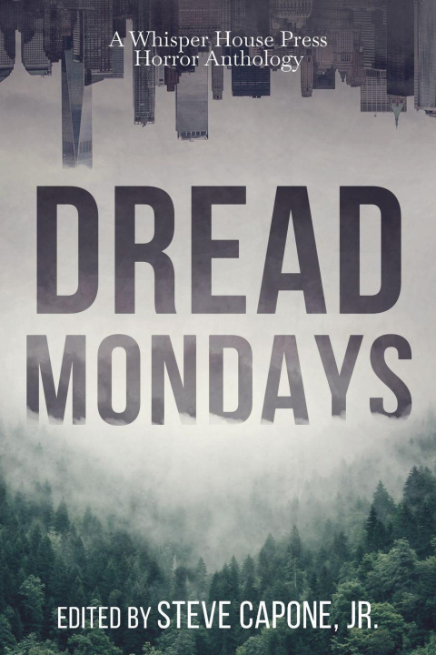 Kniha Dread Mondays Steve Capone Jr.