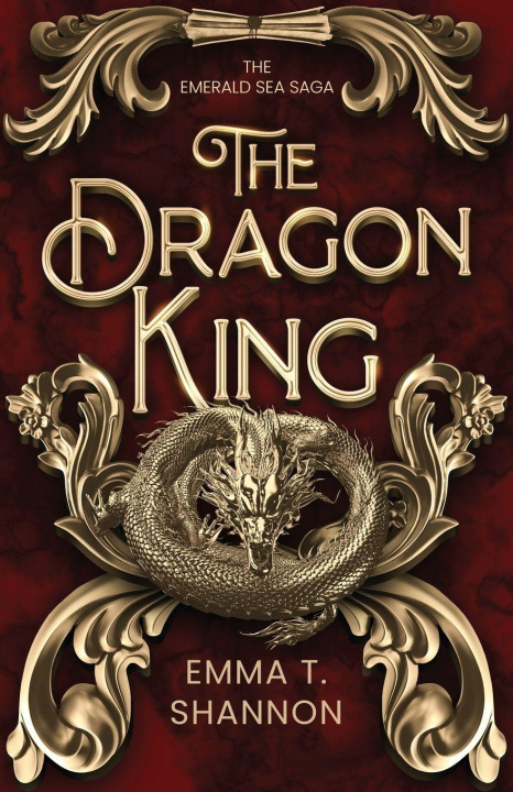 Kniha The Dragon King Emma T. Shannon