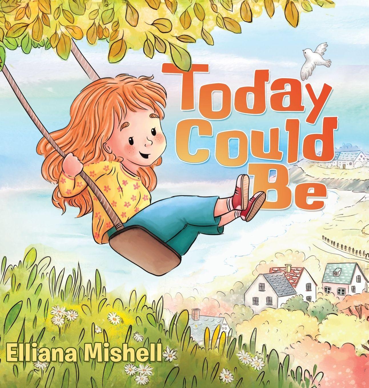 Kniha Today Could Be Elliana Mishell