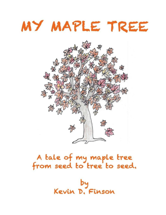 Kniha My Maple Tree Kevin D. Finson