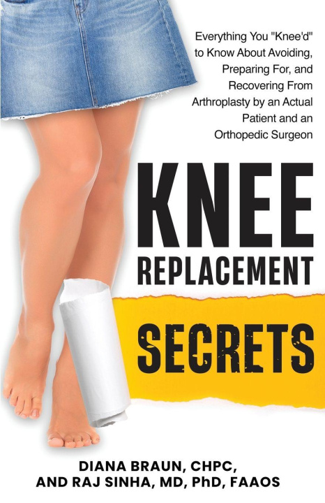 Kniha Knee Replacement Secrets Raj Sinha