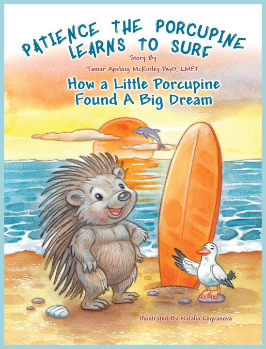 Knjiga Patience The Porcupine Learns To Surf 
