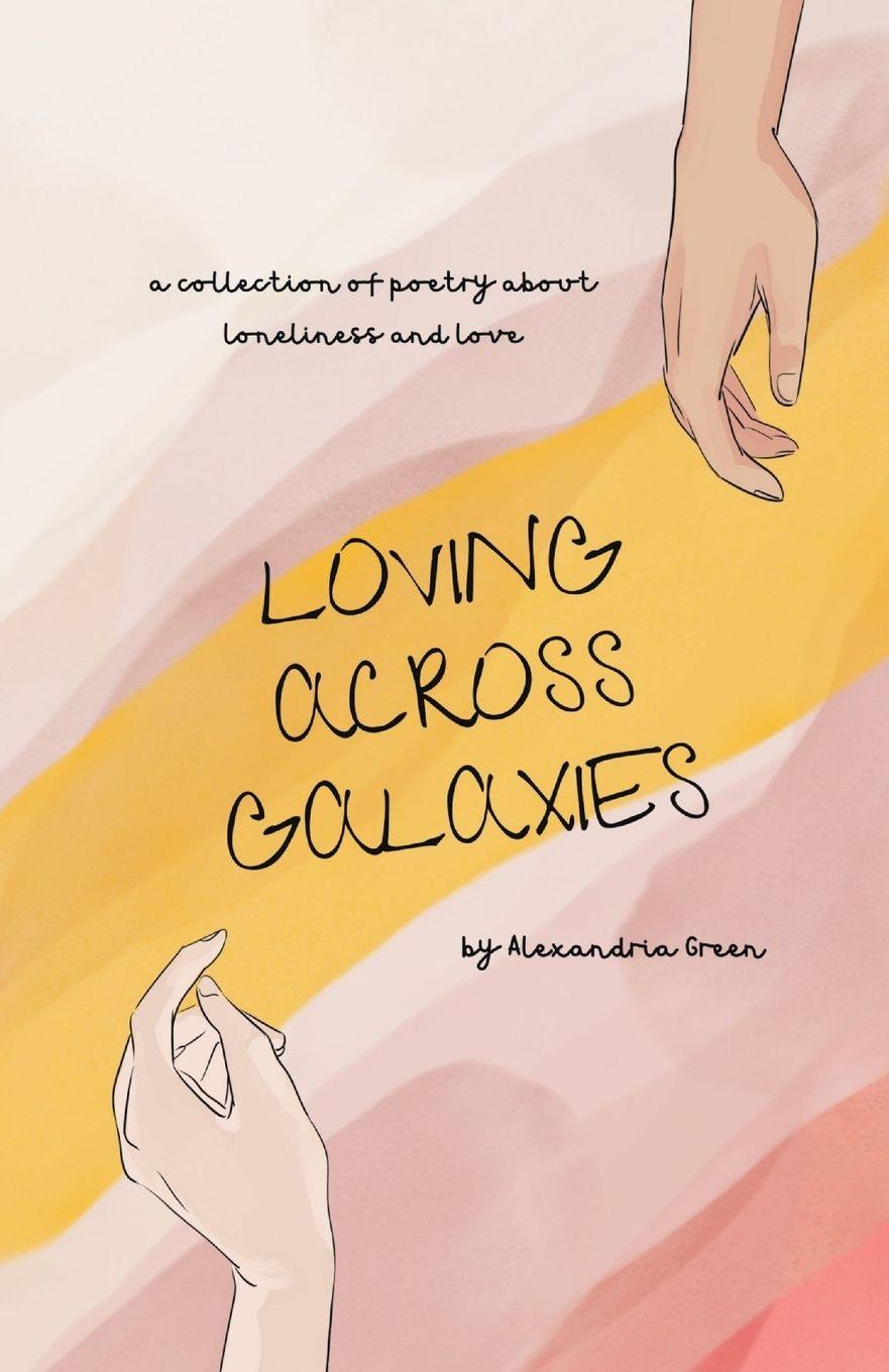 Kniha Loving Across Galaxies Alexandria Green