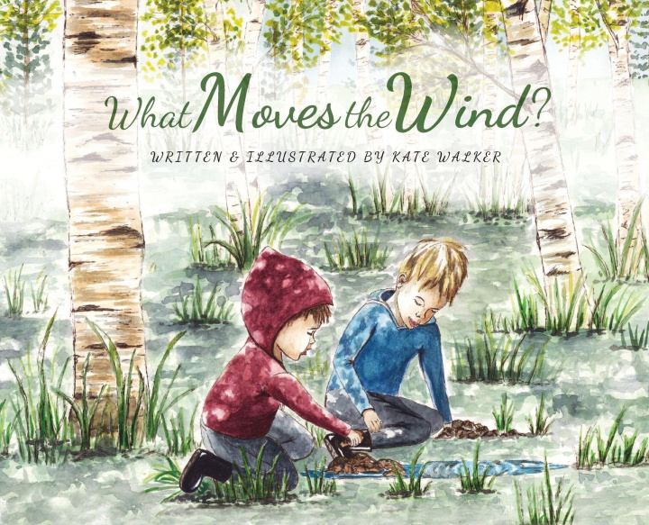 Kniha What Moves the Wind? Kate Walker
