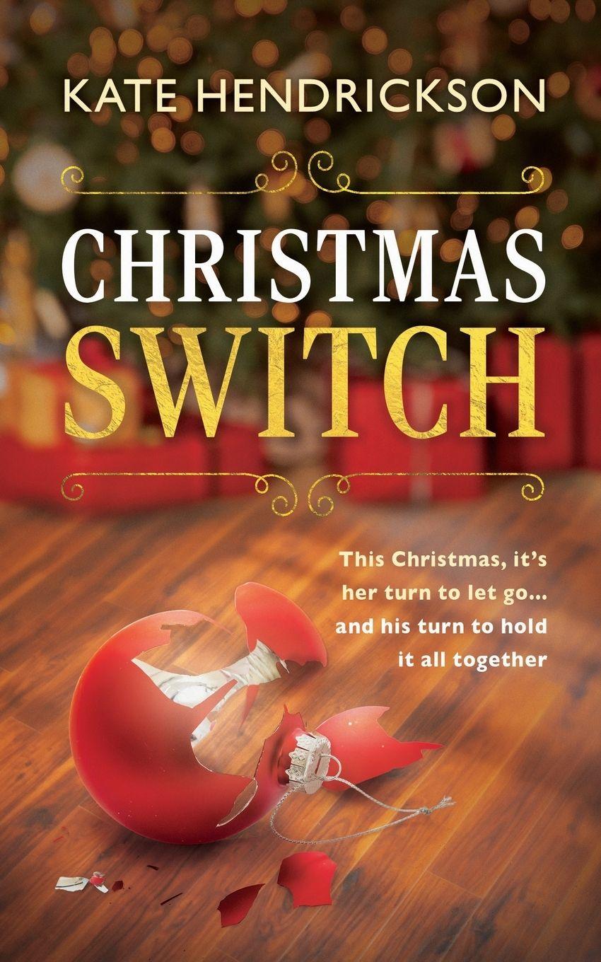 Kniha Christmas Switch Kate Hendrickson