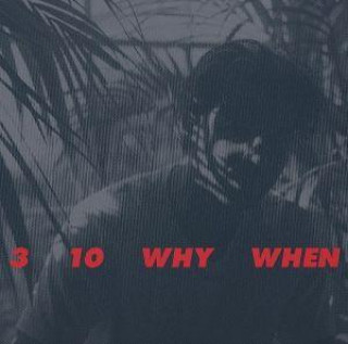 Audio  3, 10, Why, When Jamie Woon