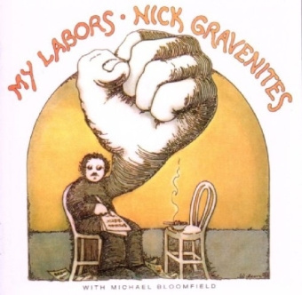 Audio My Labors Nick Gravenites With Mike Bloomfield