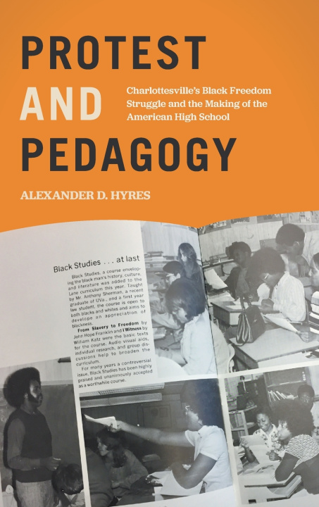 Knjiga Protest and Pedagogy Alexander D. Hyres