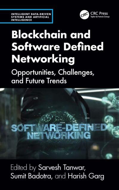 Book Blockchain and Software Defined Networking Sarvesh Tanwar