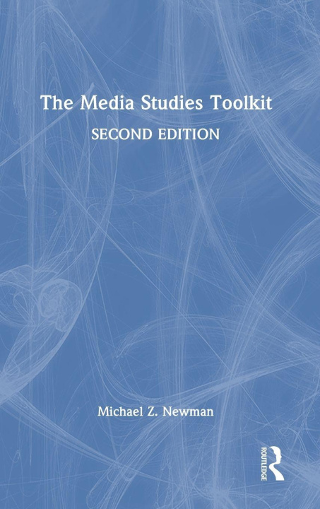 Knjiga Media Studies Toolkit Newman