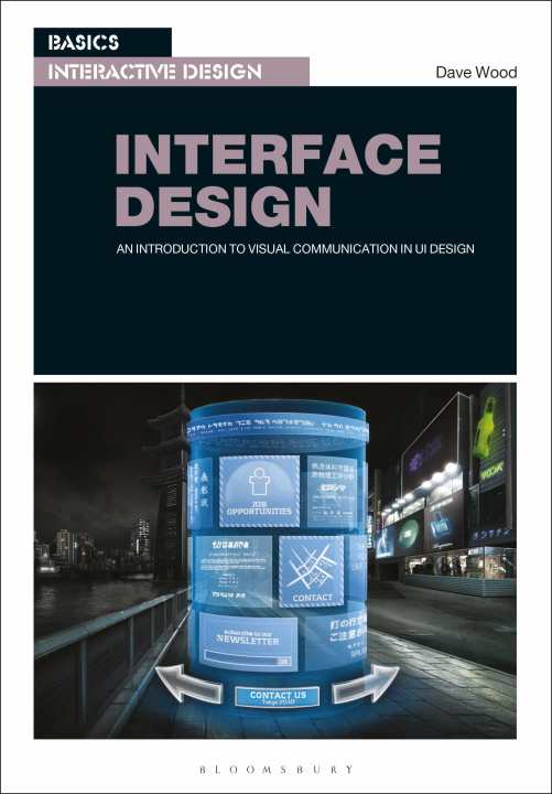 Knjiga Basics Interactive Design: Interface Design Dr Dave Wood