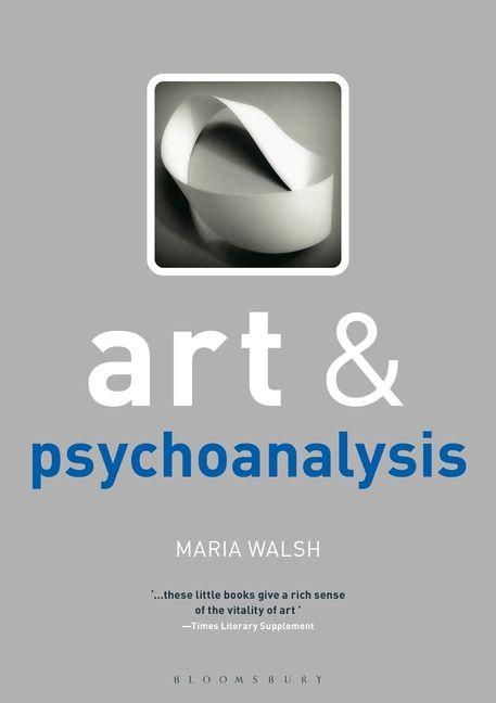 Knjiga Art and Psychoanalysis Maria Walsh