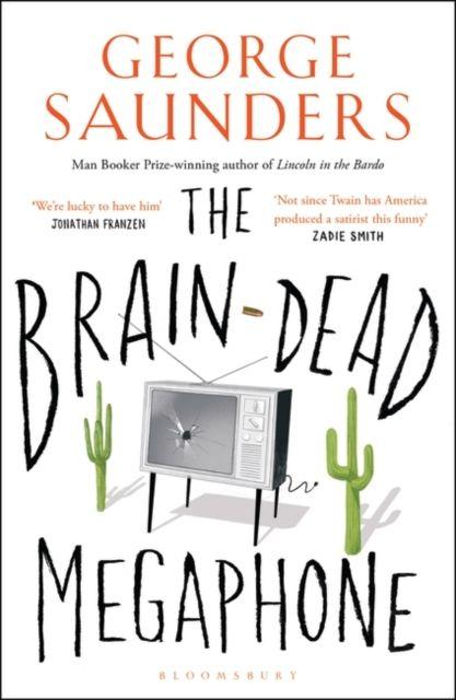 Kniha Brain-Dead Megaphone George Saunders