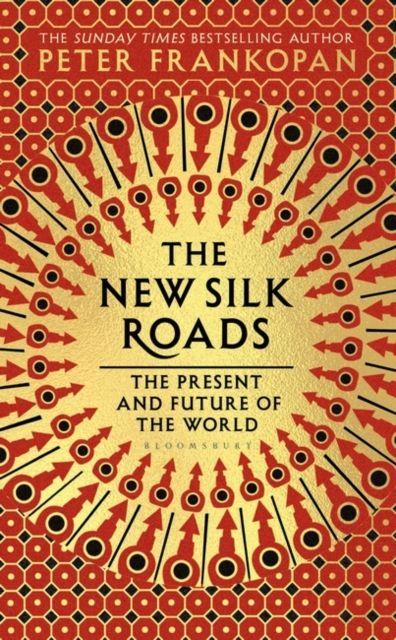 Book New Silk Roads Professor Peter Frankopan