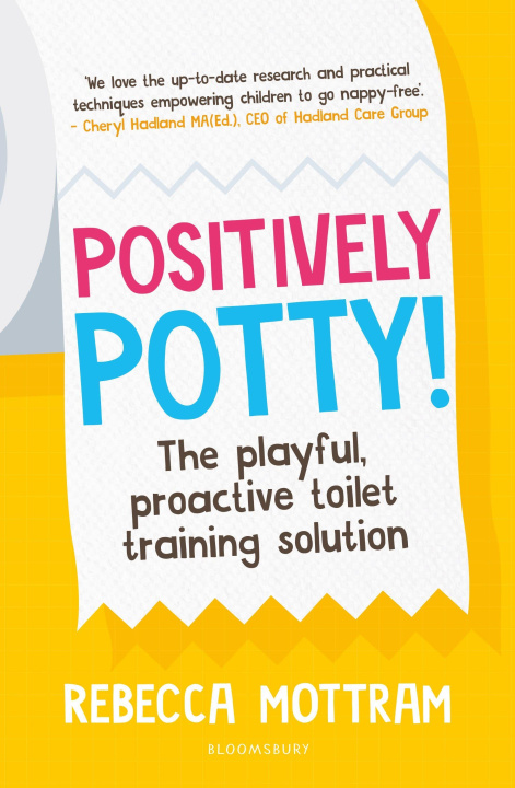 Kniha Positively Potty Rebecca Mottram