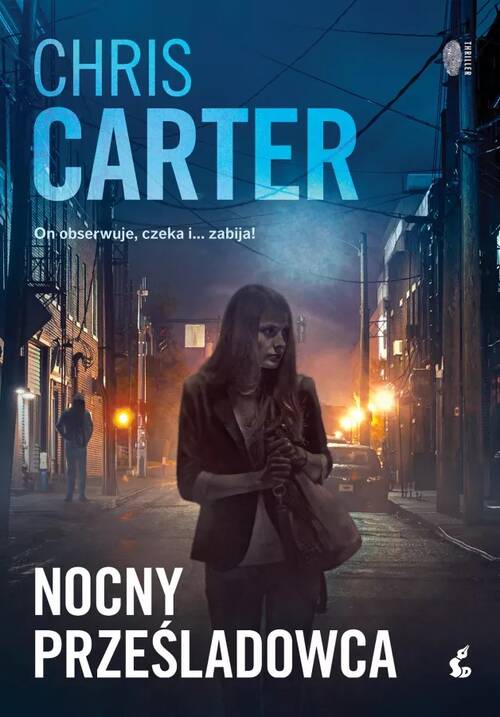 Kniha Nocny prześladowca Chris Carter