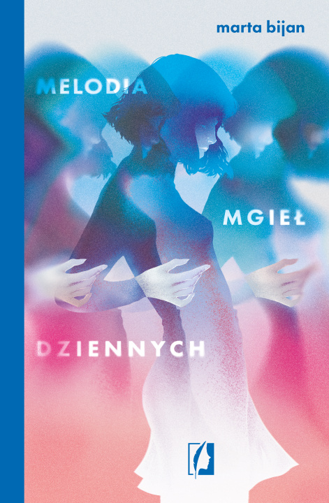 Knjiga Melodia mgieł dziennych Marta Bijan