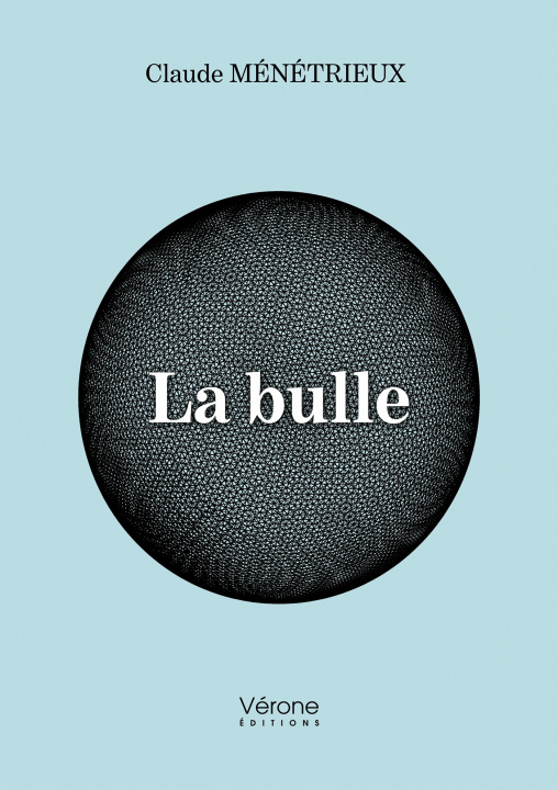 Kniha La bulle Claude MÉNÉTRIEUX