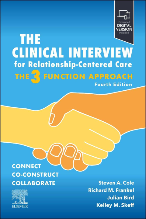 Boek The Clinical Interview for Relationship-Centered Care: The Three Function Approach Steven A. Cole