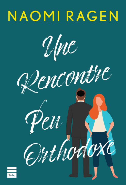 Kniha Une rencontre peu orthodoxe Naomi Ragen