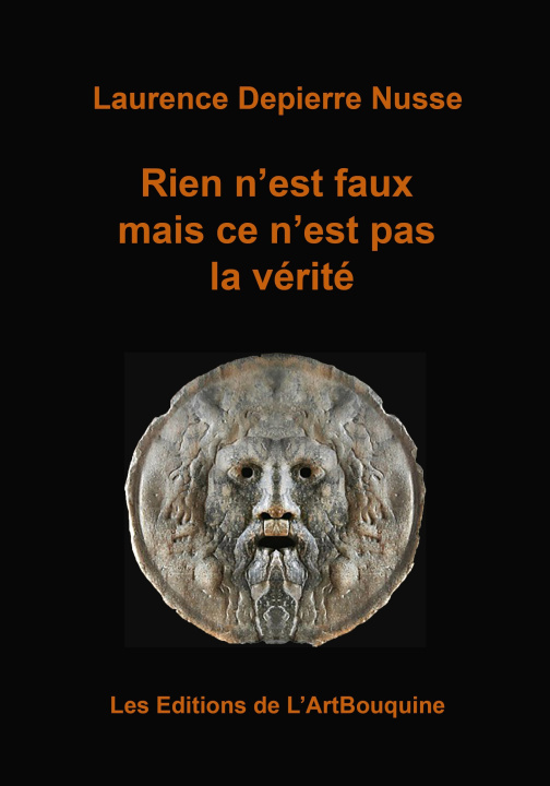Kniha Rien n'est faux mais ce n'est pas la vérité Depierre Nusse