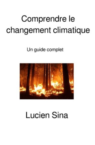 Kniha Comprendre le changement climatique Lucien Sina