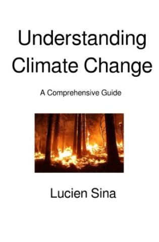 Kniha Understanding Climate Change Lucien Sina