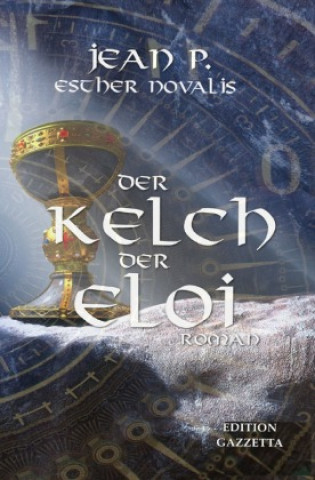 Kniha Der Kelch der Eloi Jean P.