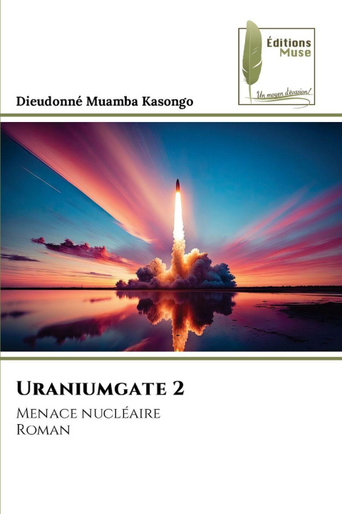Knjiga Uraniumgate 2 Dieudonné Muamba Kasongo