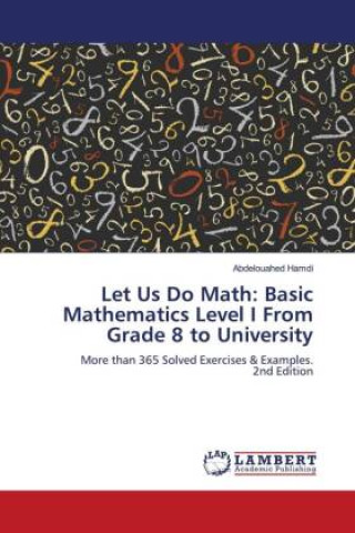 Kniha Let Us Do Math: Basic Mathematics Level I From Grade 8 to University Abdelouahed Hamdi
