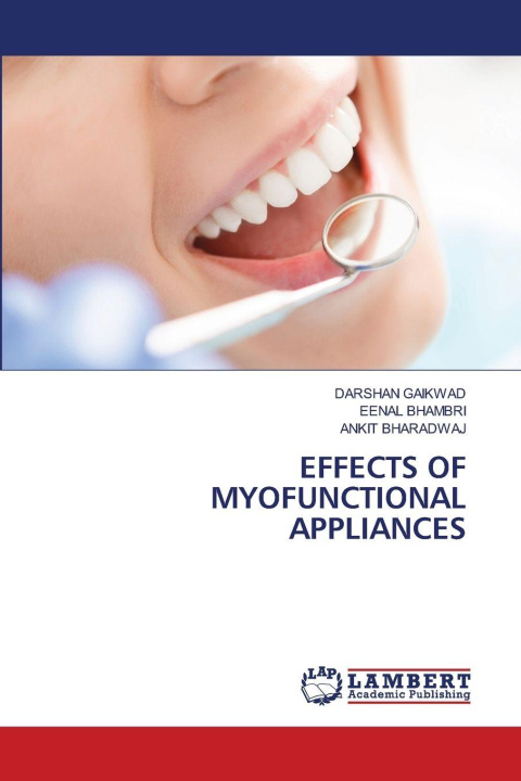 Buch EFFECTS OF MYOFUNCTIONAL APPLIANCES DARSHAN GAIKWAD
