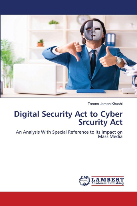 Kniha Digital Security Act to Cyber Srcurity Act Tarana Jaman Khushi