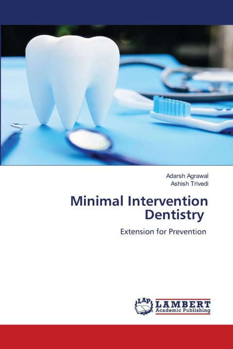 Kniha Minimal Intervention Dentistry Adarsh Agrawal