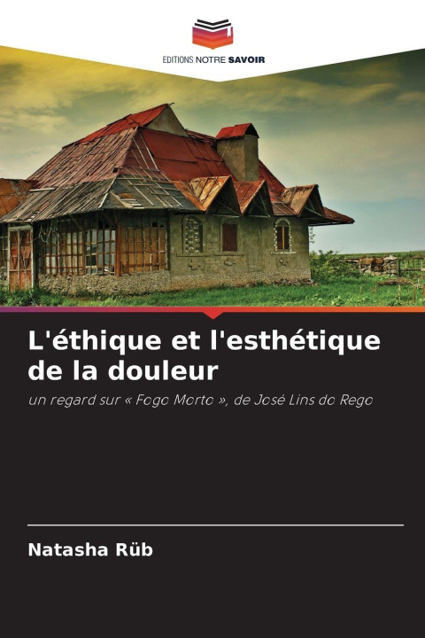 Boek L'éthique et l'esthétique de la douleur Natasha Rüb