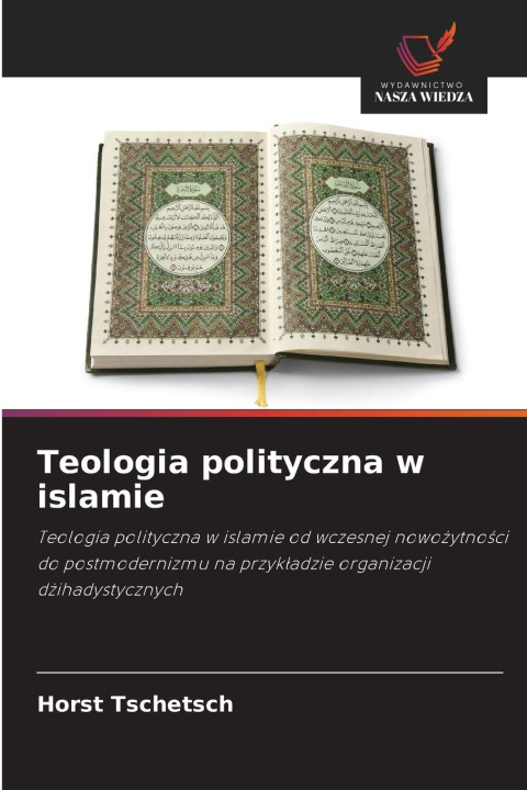 Knjiga Teologia polityczna w islamie Horst Tschetsch