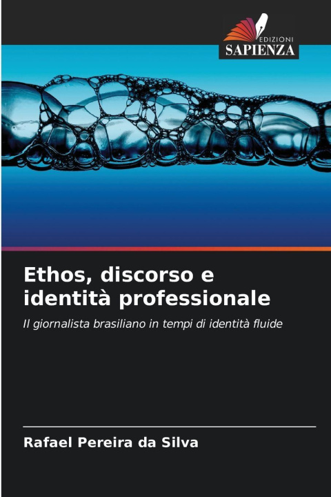 Kniha Ethos, discorso e identità professionale Rafael Pereira da Silva