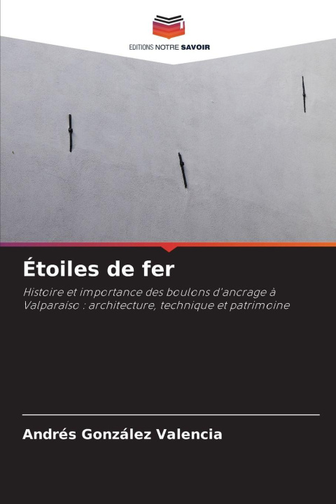 Kniha Étoiles de fer Andrés González Valencia
