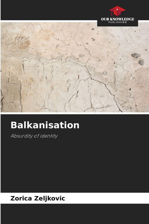 Book Balkanisation Zorica Zeljkovic